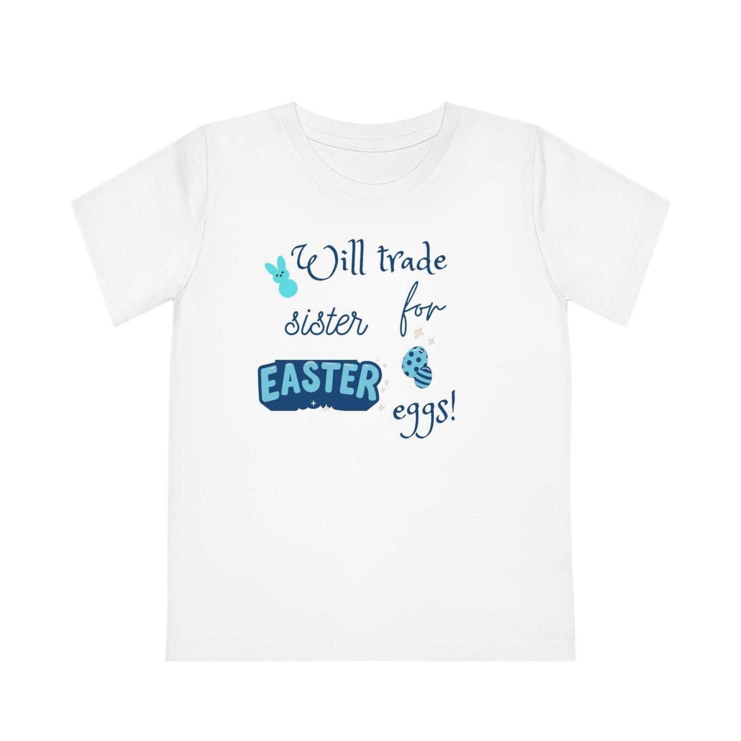 Kids' Will trade sister for Easter eggs t shirt