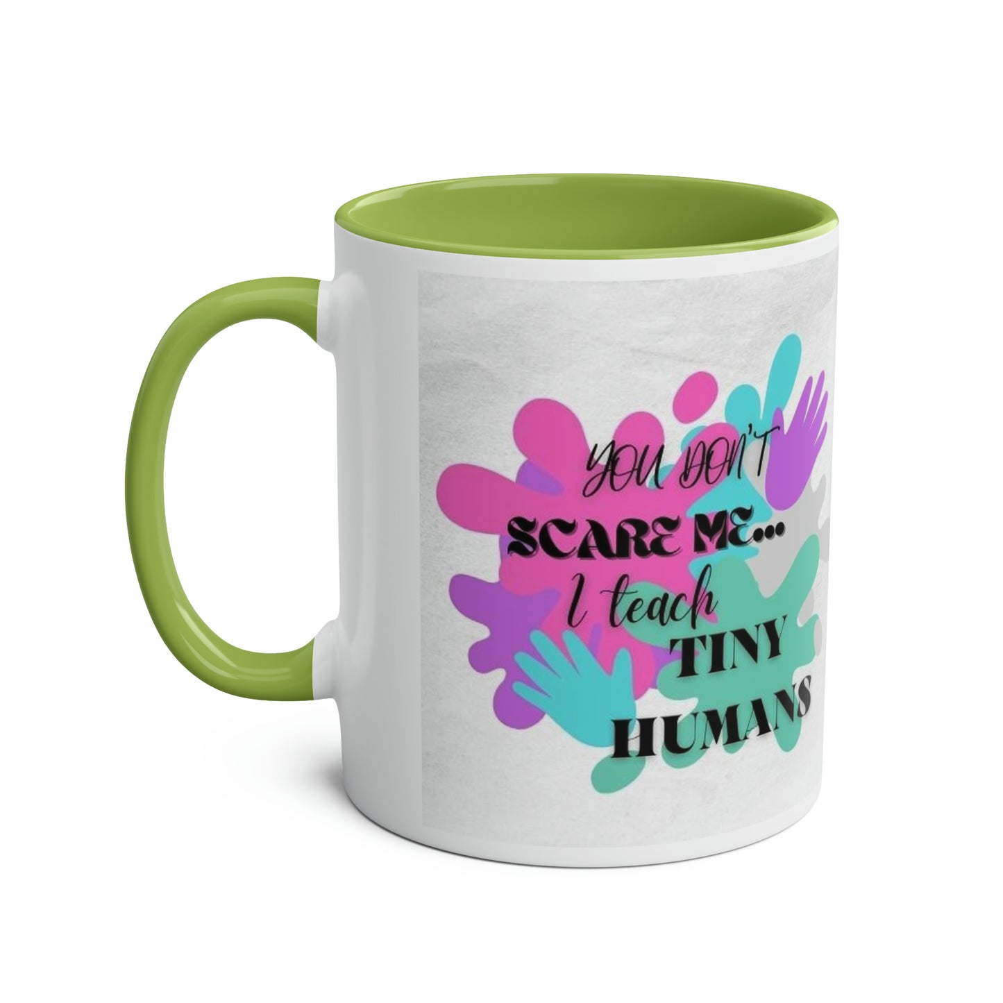 Funny slogan pastel You dont scare me I teach tiny humans two-Tone Coffee Mugs, 11oz