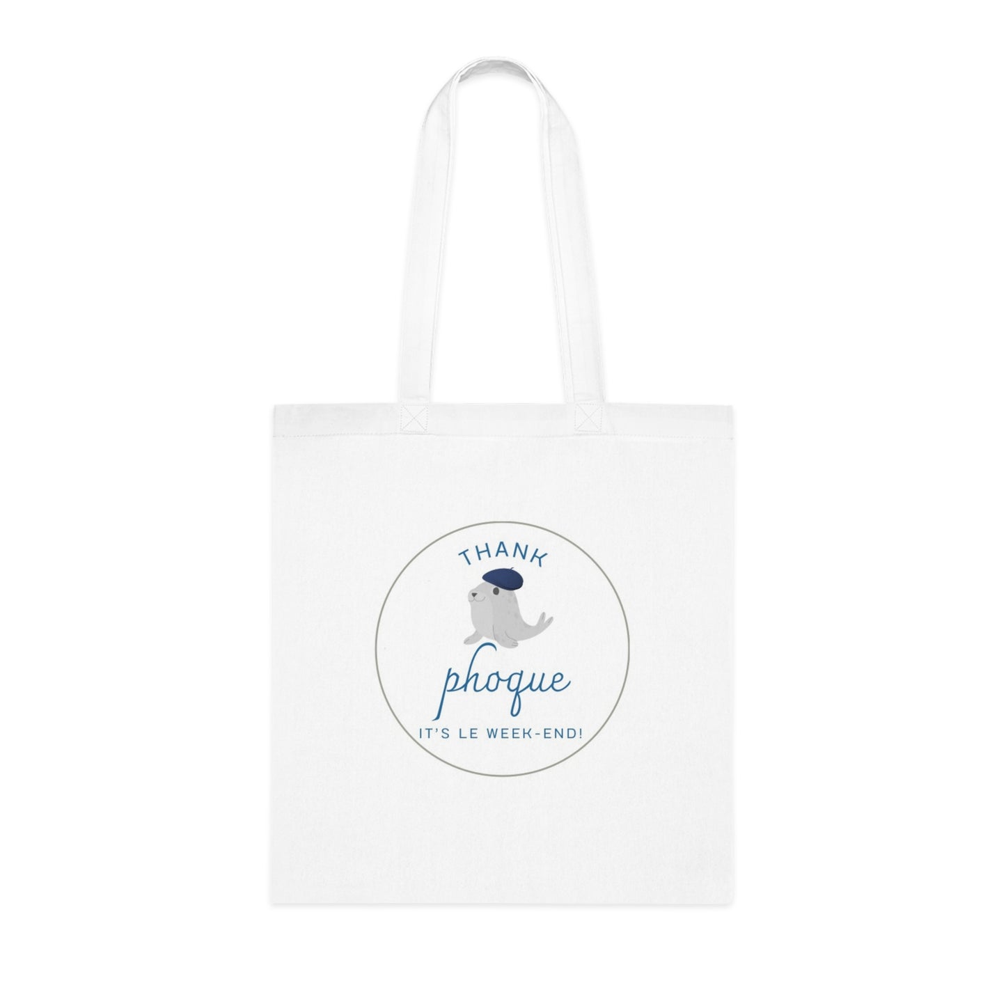 French teacher pun funny gift Le weekend thank phoque bag Cotton Tote