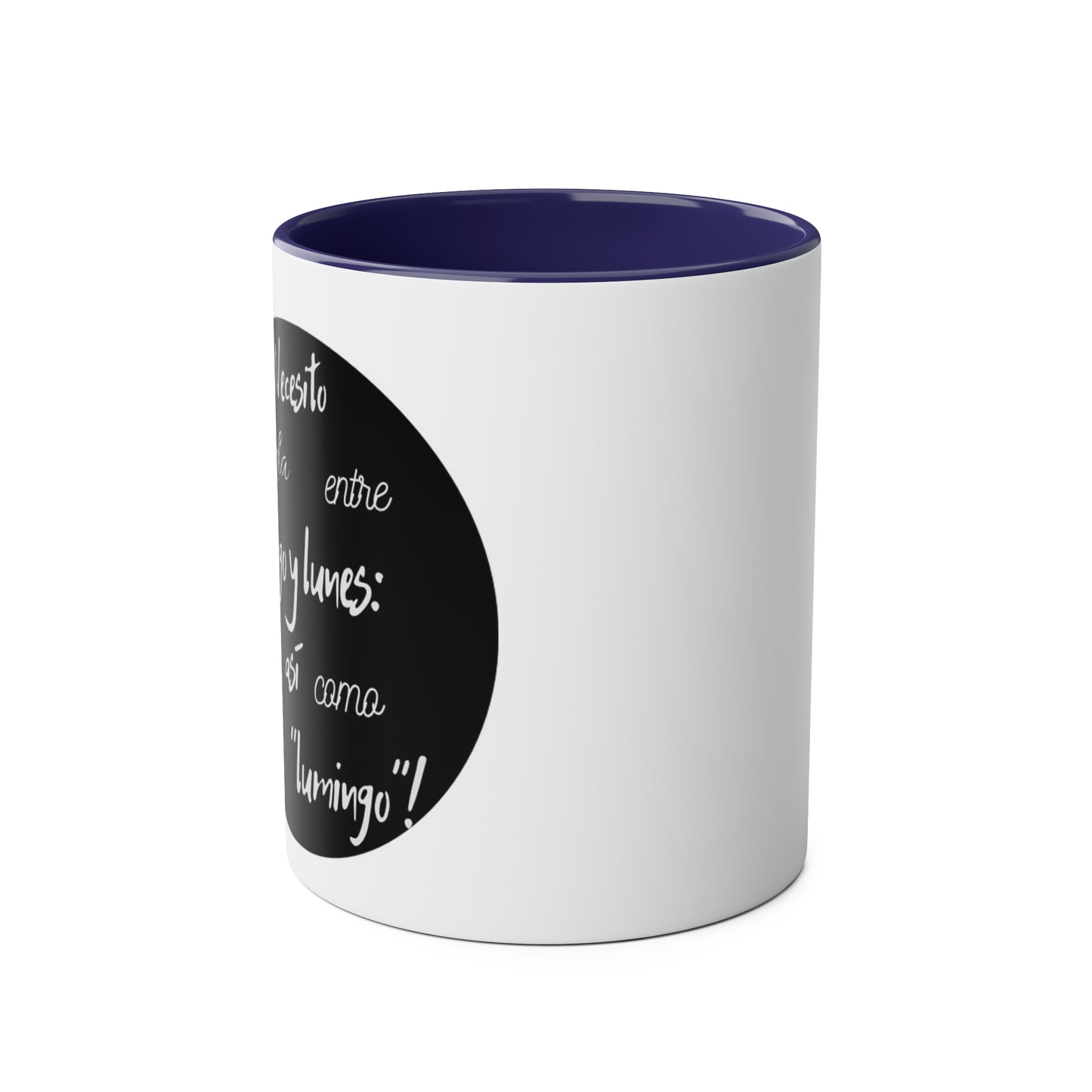 Necesito un lumingo silly Spanish Two-Tone Coffee Mugs, 11oz