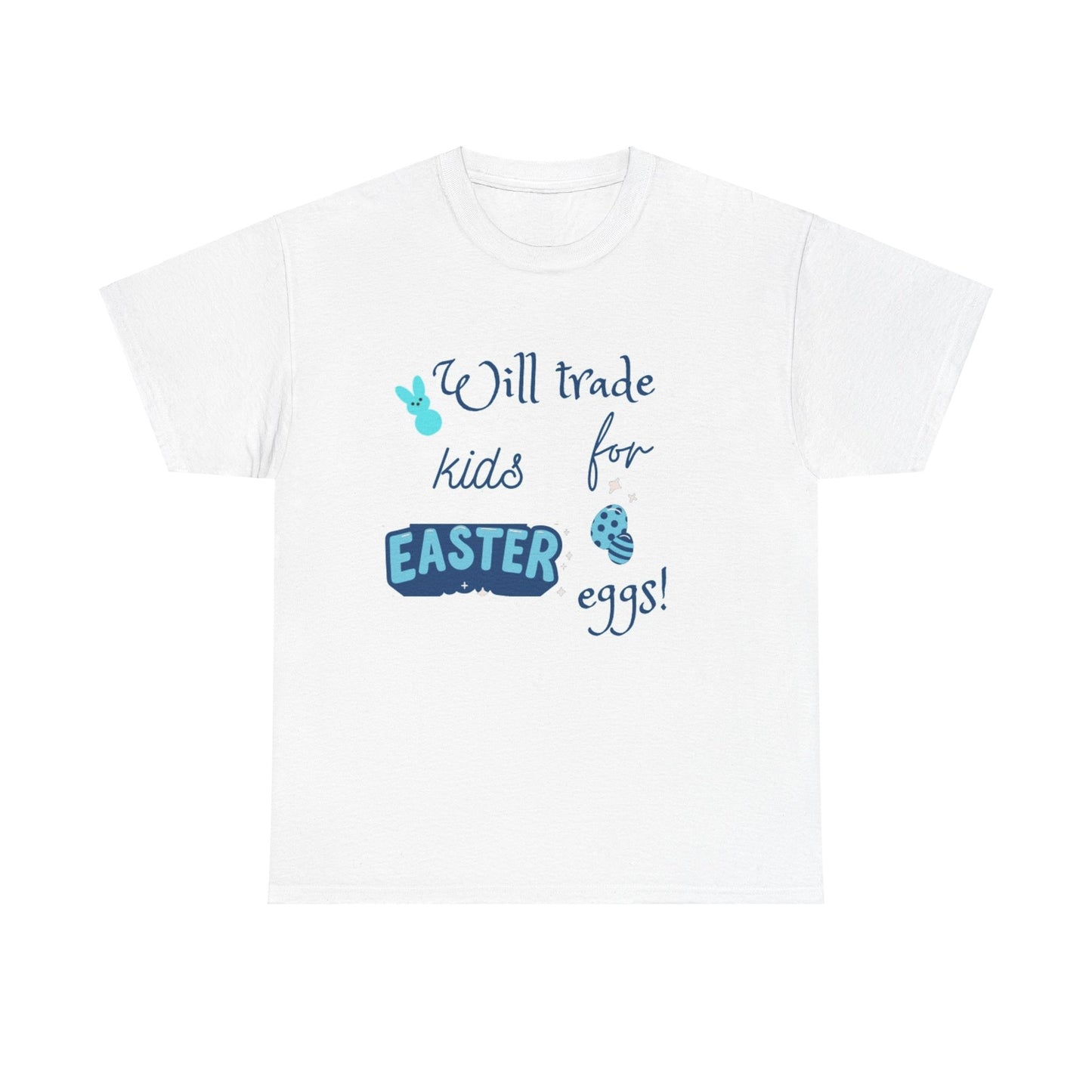 Will trade kids for Easter eggs Unisex Heavy Cotton Tee