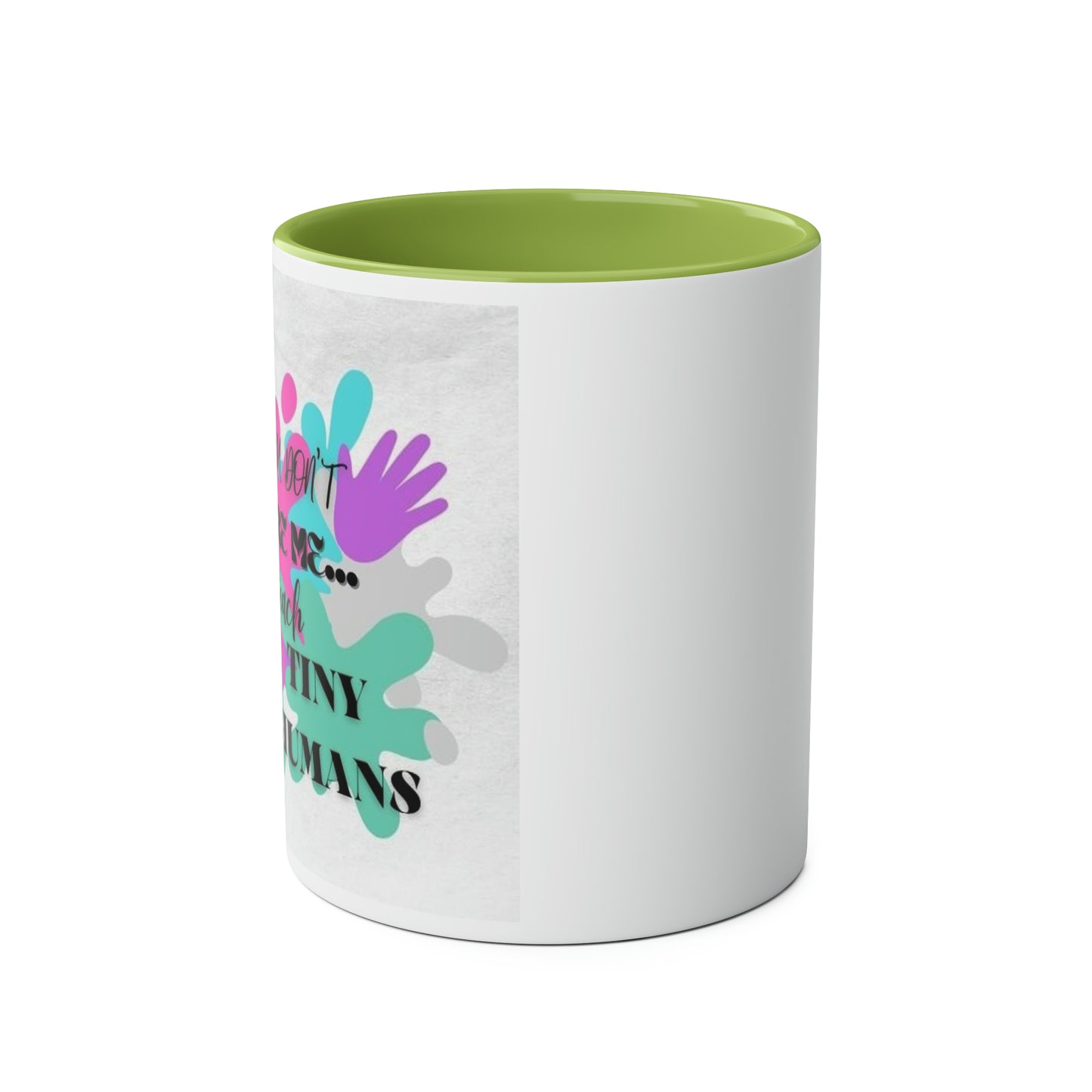 Funny slogan pastel You dont scare me I teach tiny humans two-Tone Coffee Mugs, 11oz